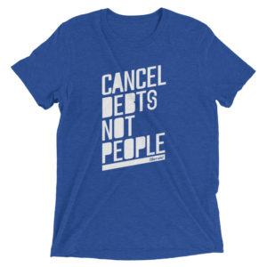 cancel debts not people t-shirt in blue