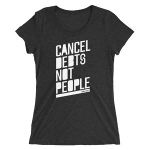 cancel debts not people t-shirt in charcoal